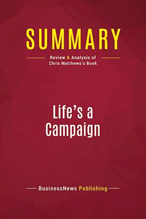 Summary: Life's a Campaign