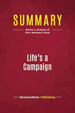 Summary: Life's a Campaign