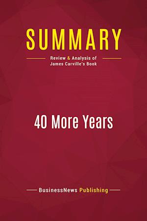 Summary: 40 More Years