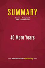 Summary: 40 More Years