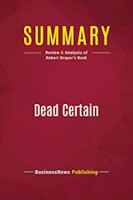 Summary: Dead Certain