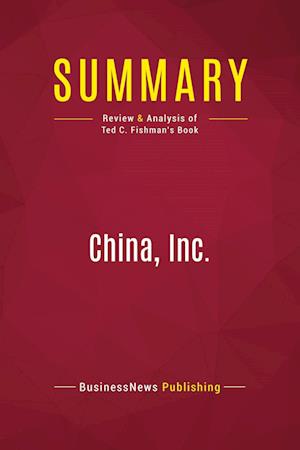 Summary: China, Inc.