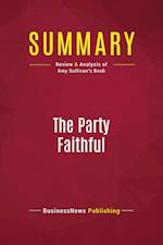 Summary: The Party Faithful