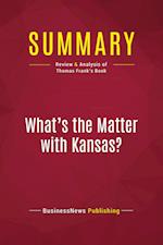 Summary: What's the Matter with Kansas?