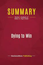 Summary: Dying to Win