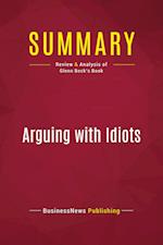 Summary: Arguing with Idiots