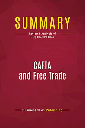 Summary: CAFTA and Free Trade