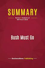 Summary: Bush Must Go