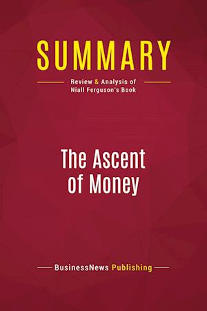 Summary: The Ascent of Money