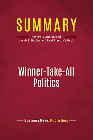 Summary: Winner-Take-All Politics