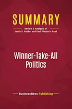 Summary: Winner-Take-All Politics