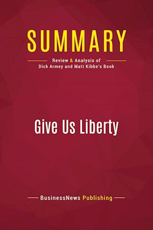 Summary: Give Us Liberty