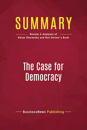 Summary: The Case for Democracy