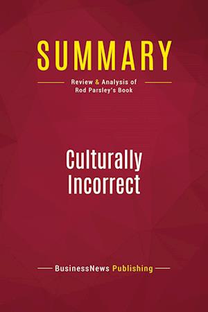 Summary: Culturally Incorrect