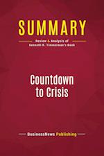 Summary: Countdown to Crisis