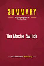 Summary: The Master Switch