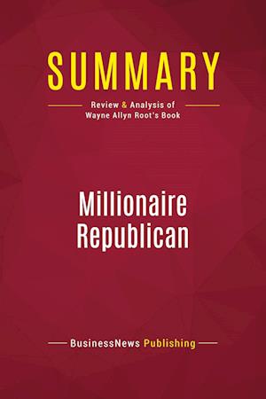 Summary: Millionaire Republican