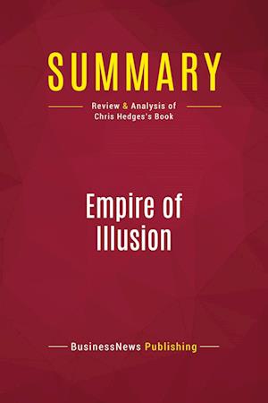 Summary: Empire of Illusion