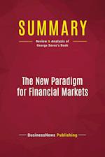 Summary: The New Paradigm for Financial Markets