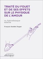 Traite du fouet et de ses effets sur le physique de l'amour