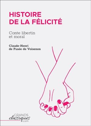 Histoire de la Felicite