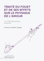 Traité du fouet et de ses effets sur le physique de l'amour