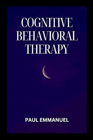 Cognitive Behavioral Therapy