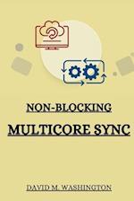 Non-Blocking Multicore Sync 