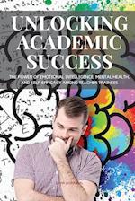 Unlocking Academic Success The Power of Emotional Intelligence, Mental Health 