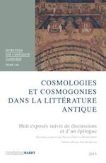 Cosmologies Et Cosmogonies Dans La Litterature Antique. Tome LXI