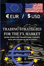 Trading strategies for the FX market using Direction Transitions concept 