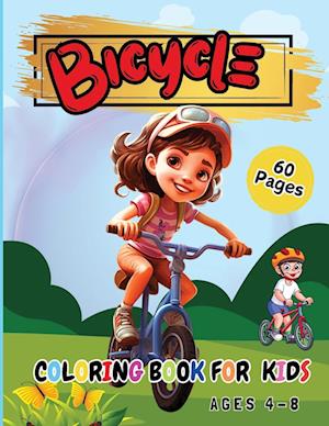 Bicycle  Coloring Book for Kids Ages 4-8