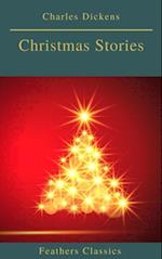 Charles Dickens: Christmas Stories (Feathers Classics)