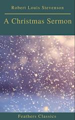 A Christmas Sermon (Feathers Classics)