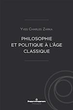 Philosophie et politique à l''âge classique