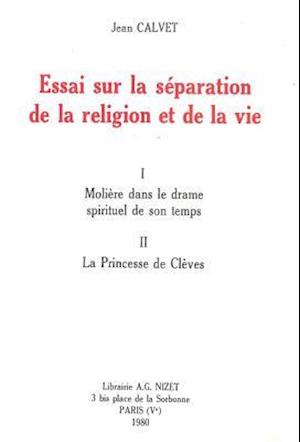 Essai Sur La Separation de la Religion Et de la Vie