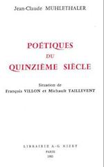Poetiques Du Quinzieme Siecle