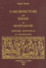 L' Architecture Des Essais de Montaigne