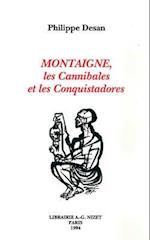 Montaigne, Les Cannibales Et Les Conquistadores