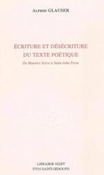 Ecriture Et Desecriture Du Texte Poetique