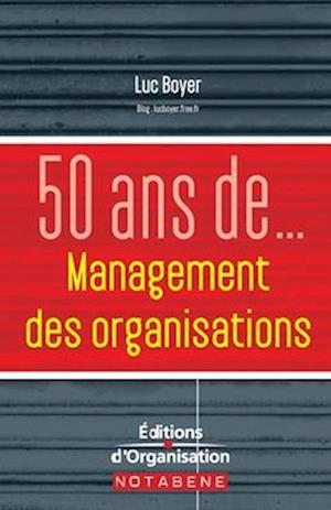 50 ans de management des organisations