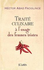 Traité culinaire à l'usage des femmes tristes