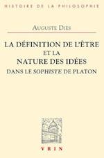 La Definition de L'Etre Et La Nature Des Idees Dans Le Sophiste de Platon