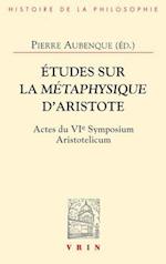 Etudes Sur La Metaphysique D'Aristote