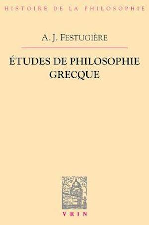 Etudes de Philosophie Grecque