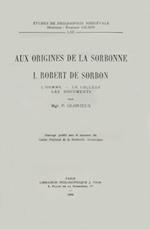 Aux Origines de La Sorbonne, I