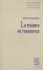 Le Theatre Et L'Existence