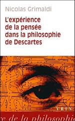 L'Experience de La Pensee Dans La Philosophie de Descartes