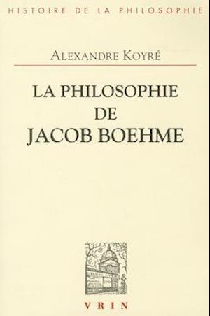 La Philosophie de Jacob Boehme