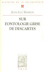 Sur L'Ontologie Grise de Descartes